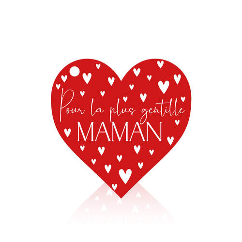 Pour la plus gentille maman